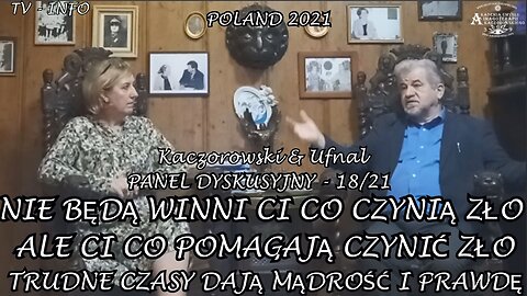 NIE BEDĄ WINNI CI CO CZYNIĄ ZŁO, ALE CI CO POMAGAJĄ CZYNIĆ ZŁO. TRUDNE CZASY DAJĄ MĄDROŚC I PRAWDĘ.