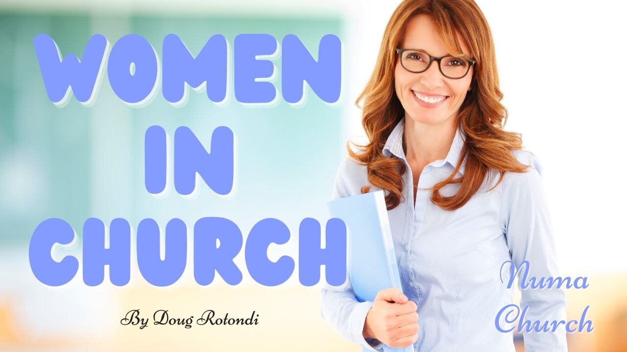 Should Women Speak in Church | Doug Rotondi | NUMA Church NC