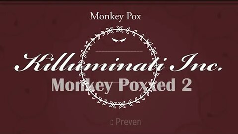 Monkey Poxxed Part II For Real This Time