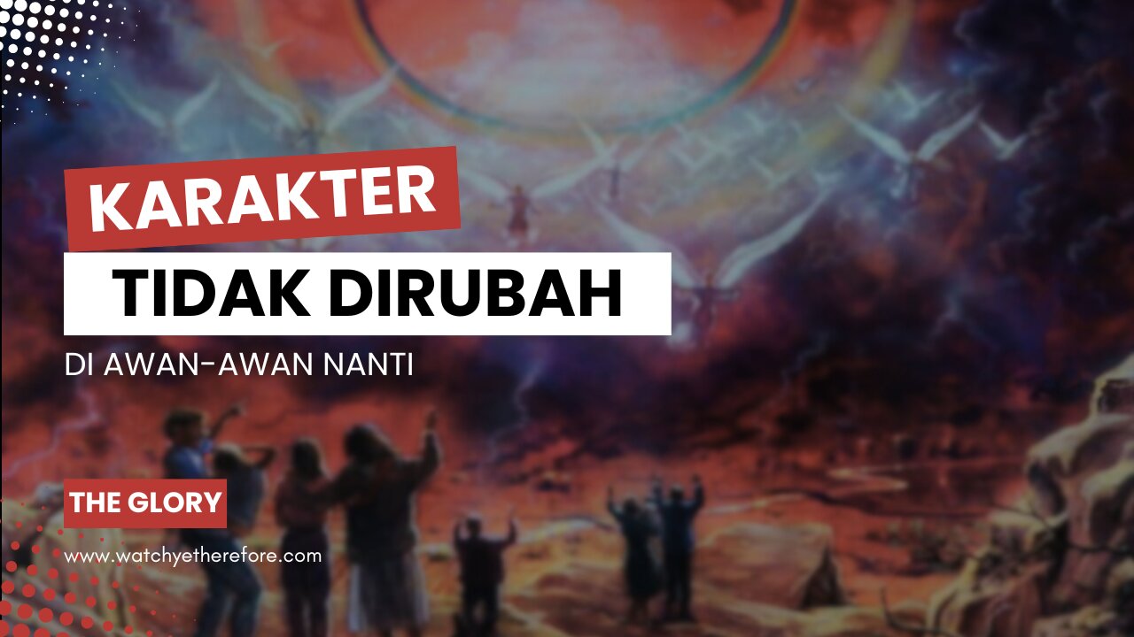 KARAKTER TIDAK DIRUBAH DI AWAN-AWAN NANTI