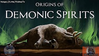 The Origins Of Demonic Spirits... #VishusTv 📺