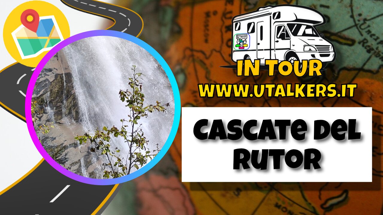 Cascate del Rutor - Valle D'Aosta - Italy - UTalkers in Tour!