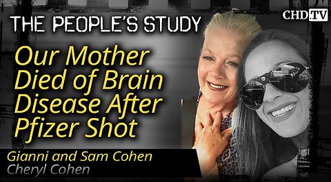 Our Mother Died of Brain Disease After Pfizer Shot