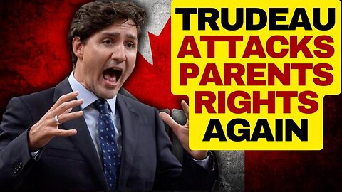 TRUDEAU ATTACKS PARENTS AGAIN OVER MILLION MARCH