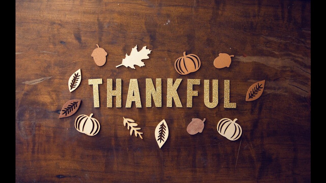 Gratitude - A SPECIAL Thanksgiving Message