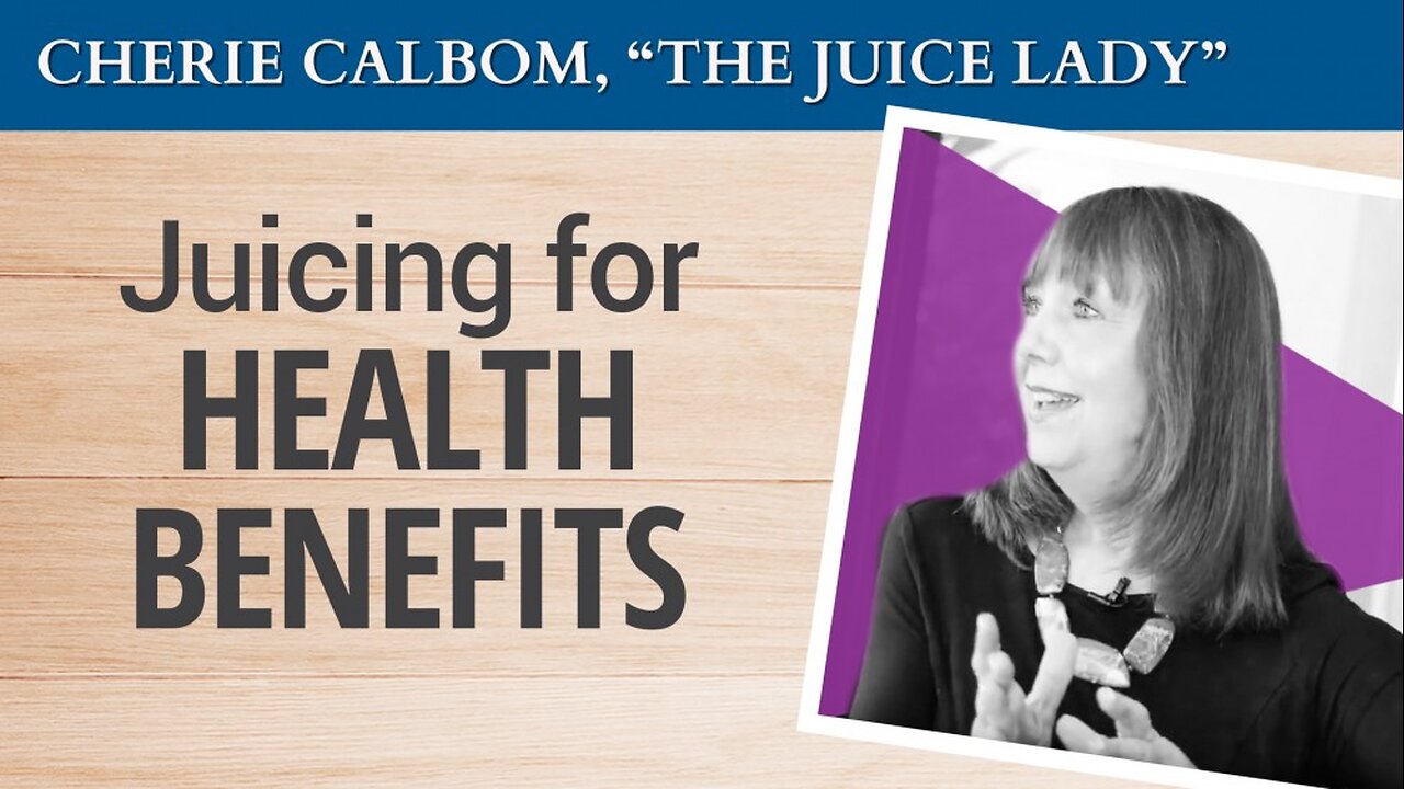 The “Juice Lady” on Juicing for Health Benefits