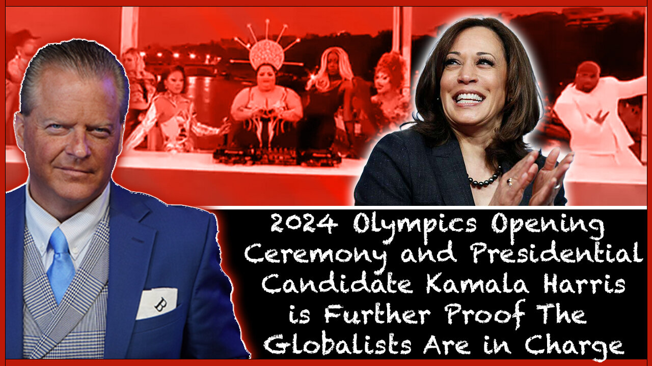 2024 Olympics Opening Ceremony and Presidential Candidate Kamala Harris | Globalists Are In Charge!