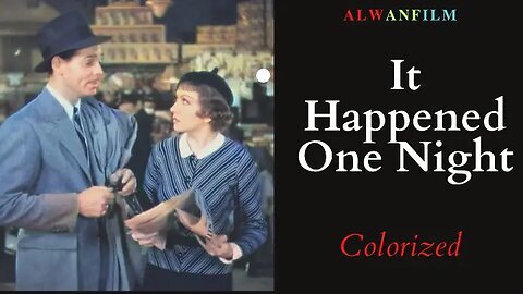It Happened One Night Colorized