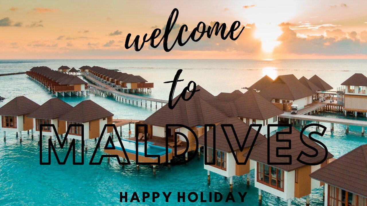 maldives travel and holiday ( welcome to maldives )