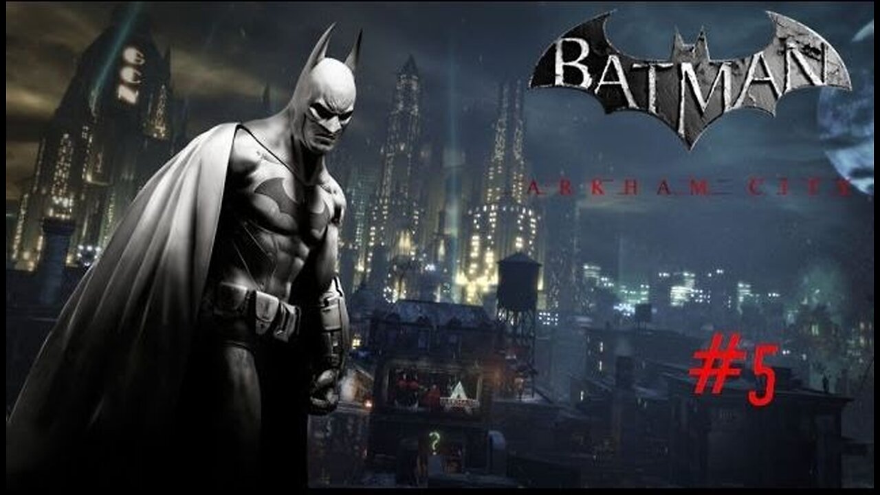 BATMAN: ARKHAM CITY - Episode 5: Double Take Down