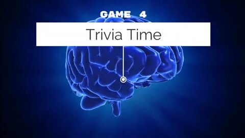 Trivia Time (Game 4)