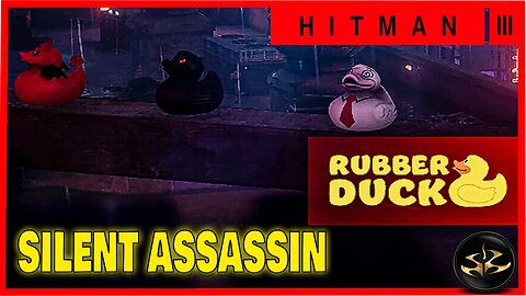 HITMAN 3 l Contrato Destacado - THE NIGHT THE DUCK CRIED l Asesino Silencioso✅✅ l Walkthrough