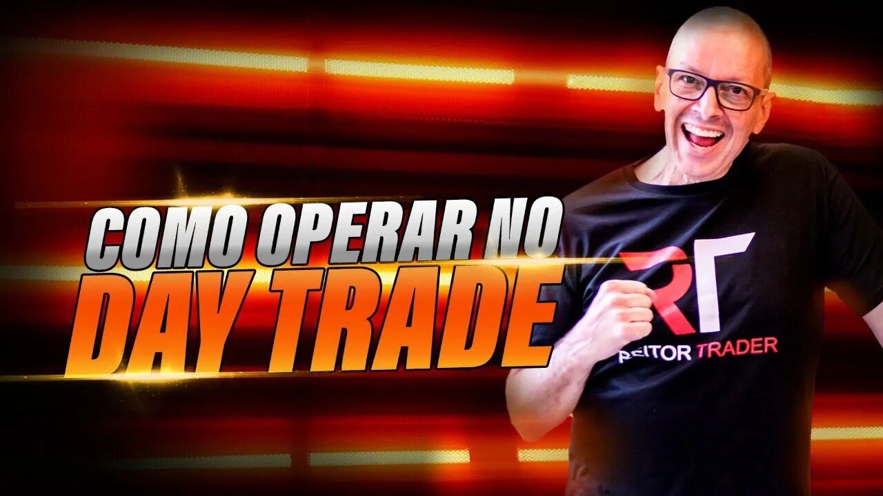 COMO OPERAR NO DAYTRADE | EAD REITOR TRADER