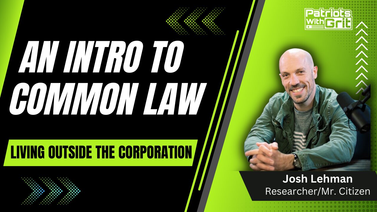 Citizen's Law Course - Intro To Common Law - What You Need To Do To Be A Free Person In America | Part 1 | Joshua Lehman