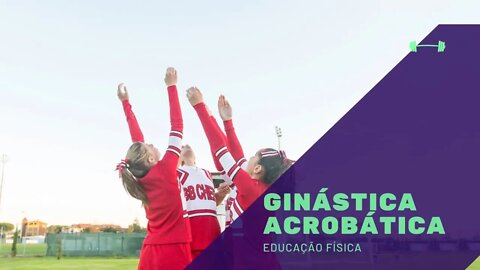 Ginástica Acrobática na Educação Física