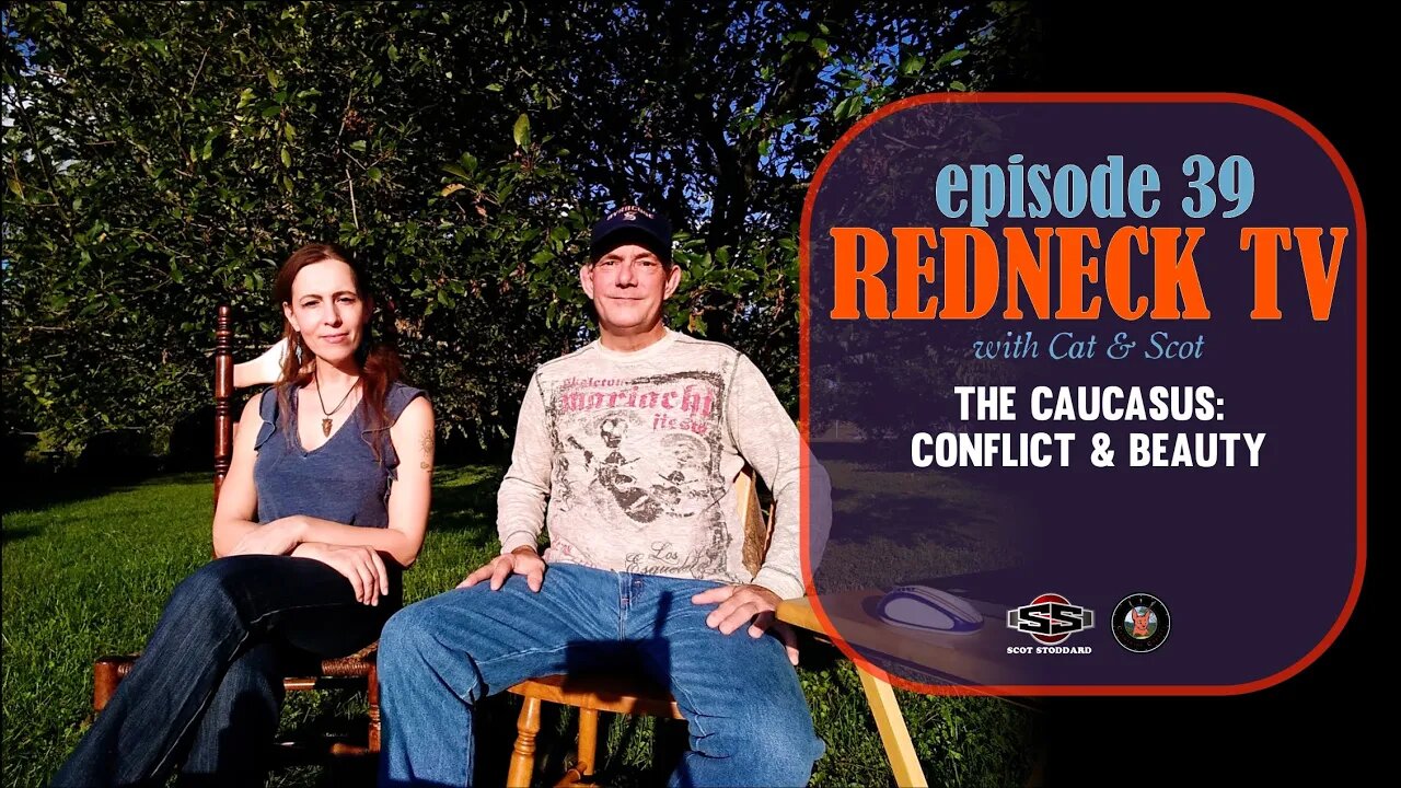 Redneck TV 39 with Cat & Scot // The Caucasus: Conflict & Beauty