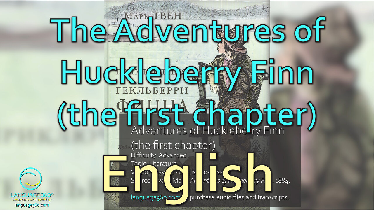 The Adventures of Huckleberry Finn (1st chapter) - English