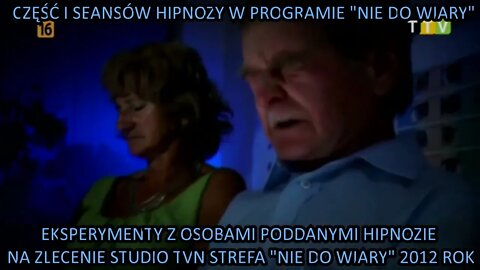 HIPNOZA TELEWIZYJNA "NIE DO WIARY" KONIEC ŚWIATA, WIZJA NA 2012 ROK, PSYCHOMANIPULACJA, "część I