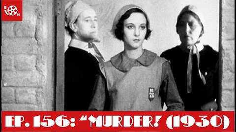 #156 "Murder!" (1930)