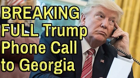 BREAKING: TRUMP FULL GA PHONE CALL RELEASED. Commentary. Come chat on the #LieStream.