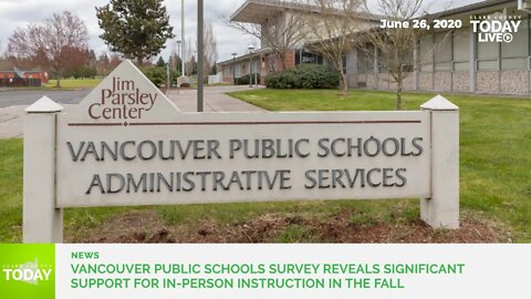 Vancouver Public Schools survey reveals significant support for in-person instruction in the Fall