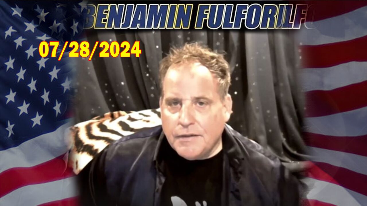 Benjamin Fulford Update Today July 28, 2024 - Benjamin Fulford