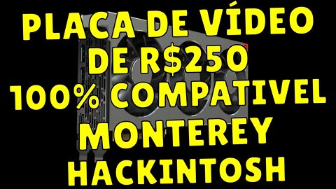 PLACA DE VÍDEO BARATA (R$250 ) 100% COMPATÍVEL COM MACOS MONTEREY HACKINTOSH ALIEXPRESS - HD 7730