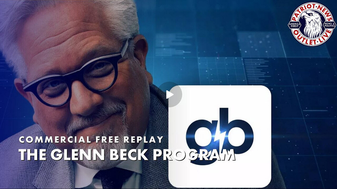 The Glenn Beck Program hr.1 | 08-05-2024