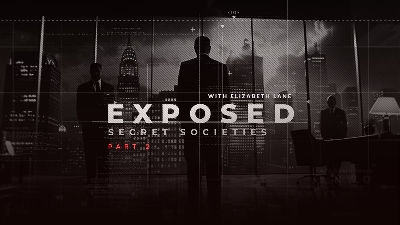 EXPOSED: Secret Societies Part 2