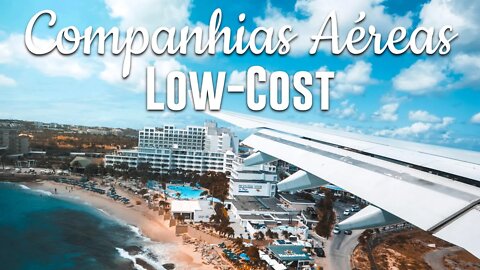 ENTENDA ISSO SOBRE AS LOW-COST PARA VOCÊ VIAJAR MAIS BARATO | GoEuropa