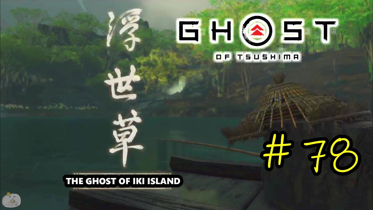 #78 THE GHOST OF IKI ISLAND [Iki Island] Ghost of Tsushima