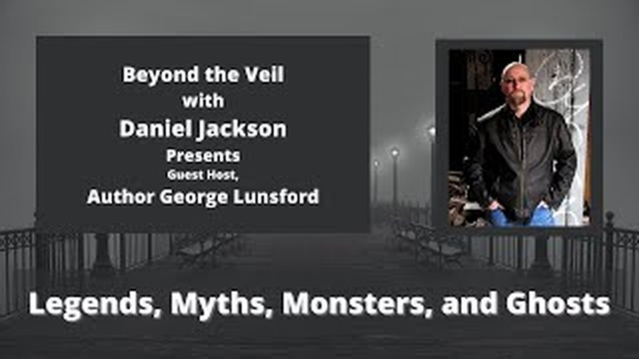 George Lunsford: Legends, Myths, Monsters, and Ghosts