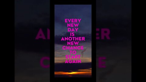 Every new day