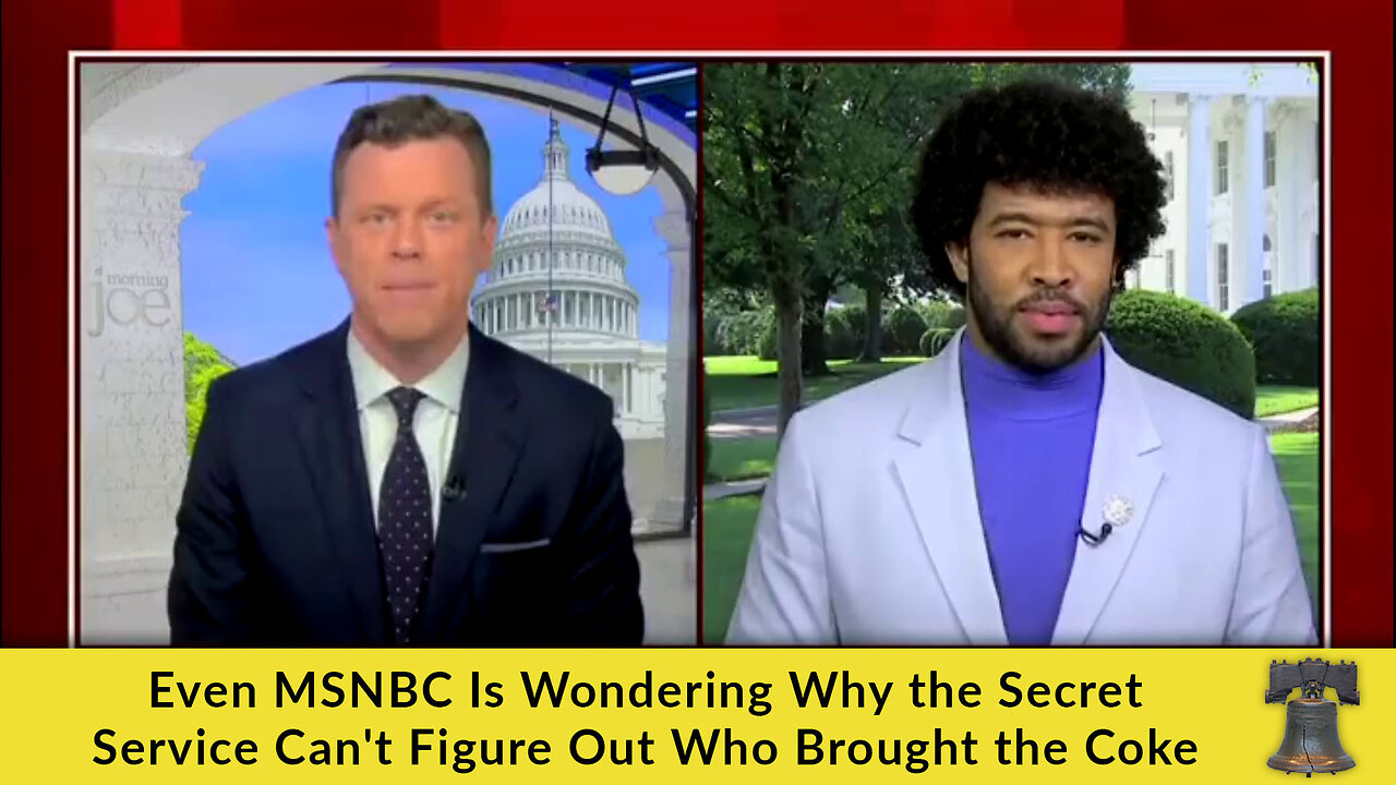 Even MSNBC Is Wondering Why the Secret Service Can't Figure Out Who Brought the Coke