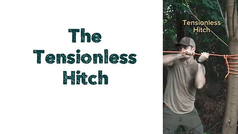 The Tensionless Hitch