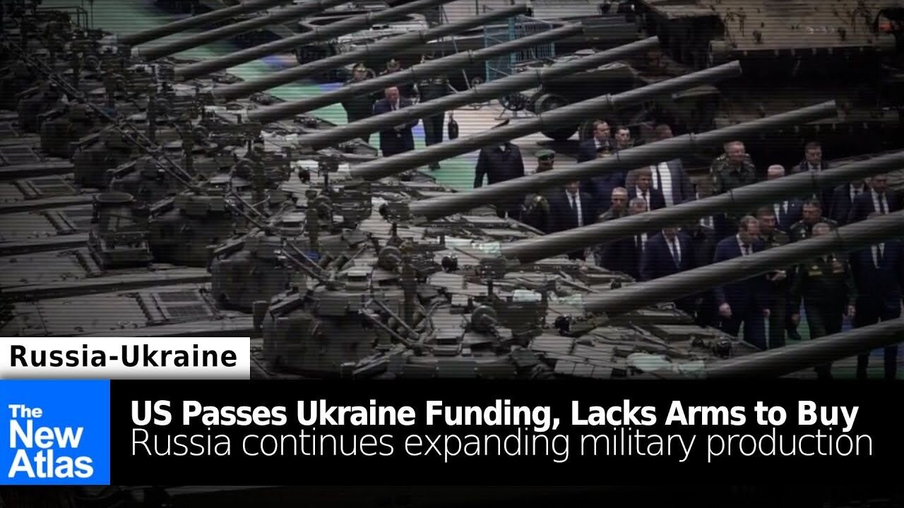 US Passes $61 Billion Ukraine Spending Bill But Lacks Arms/Ammunition to Send in Sufficient Amounts