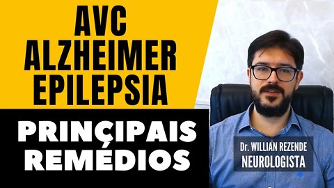 Principais Remédios Para AVC, Alzheimer e Epilepsia