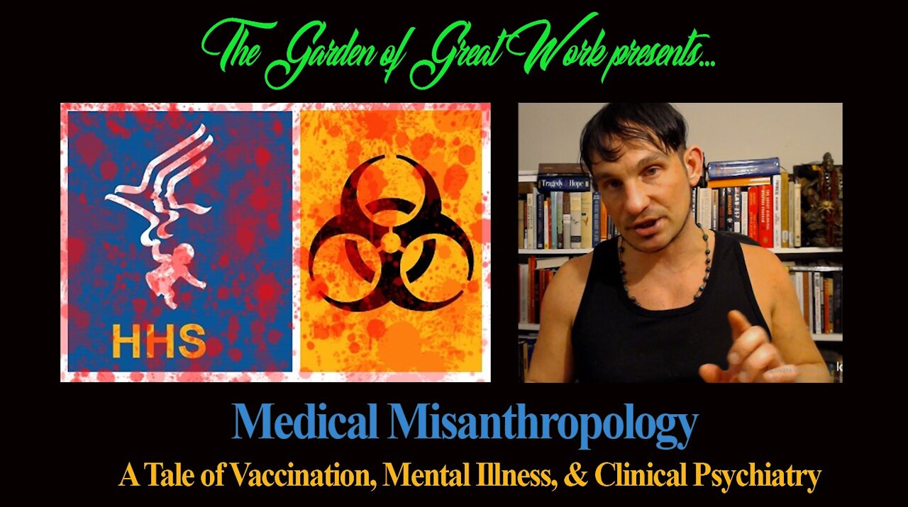 Medical Misanthropology: A Tale of Vaccination, Mental Illness, & Clinical Psychiatry