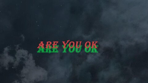 Are you OK