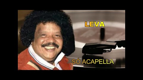 TIM MAIA/ LEVA /ACAPELLA