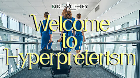 Welcome to Hyperpreterism