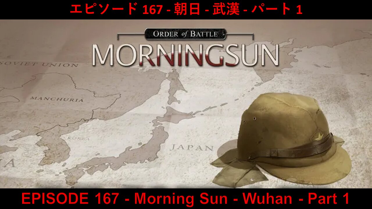 EPISODE 167 - Morning Sun - Wuhan - Part 1