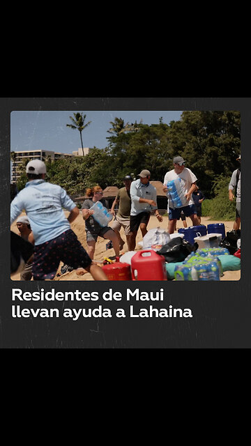 Residentes entregan ayuda a Lahaina tras devastadores incendios
