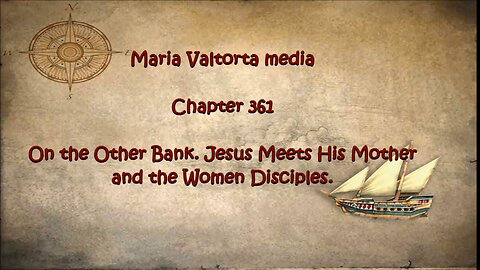 On the Other Bank, Jesus Meets His Mother and the Women Disciples.