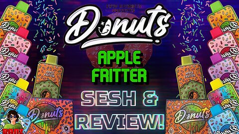 NEW DONUTS BY FRYD EXTRACTS Sesh & Review! // APPLE FRITTER