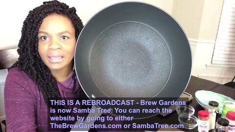 Samba Tree (Brew Gardens) reBroadcast w/Prep Instruction