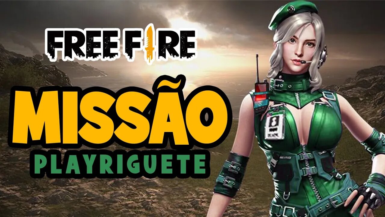 Free fire ao vivo - Missão Playriguete