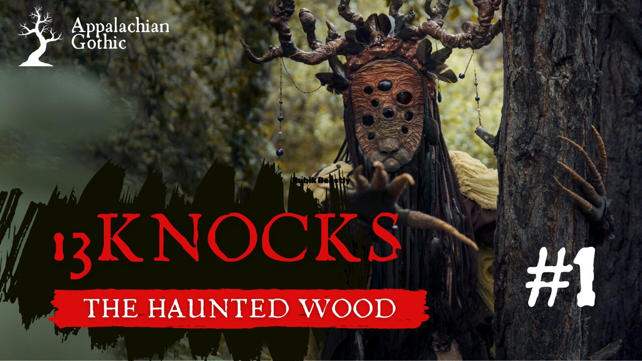 The Haunted Wood #1- "13 Knocks," "The Choking Room"