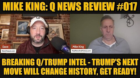 Mike King - Breaking Q/Trump Intel - Trump's Next Move Will Change History, Get Ready -Oct 18