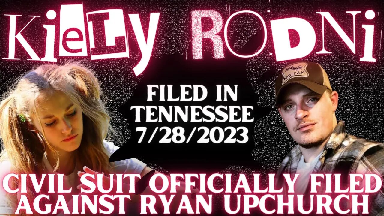 Kiely Rodni's Family OFFICIALLY FILES CIVIL SUIT Against Ryan Upchurch | Full Document Read